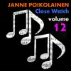 Janne Poikolainen - Close Watch, Vol. 12